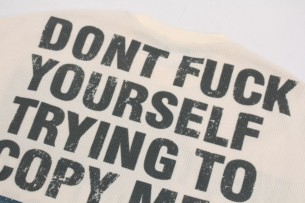 Don't Copy Me Long Sleeve